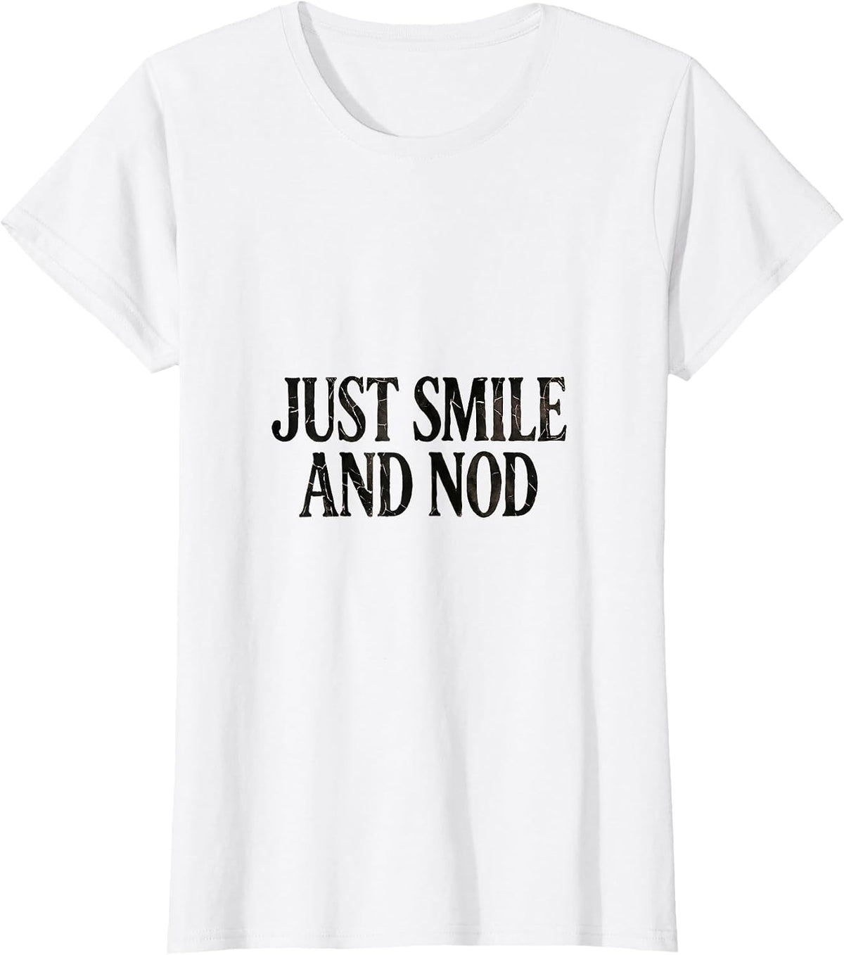 Just Smile and Nod Emotional Support Husband T-Shirt - White