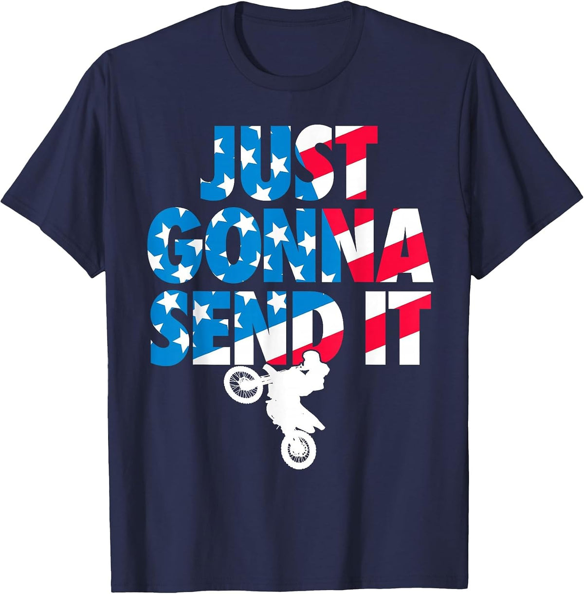 Just Gonna Send it American Flag Dirt Bike Motocross T-Shirt - Navy Blue
