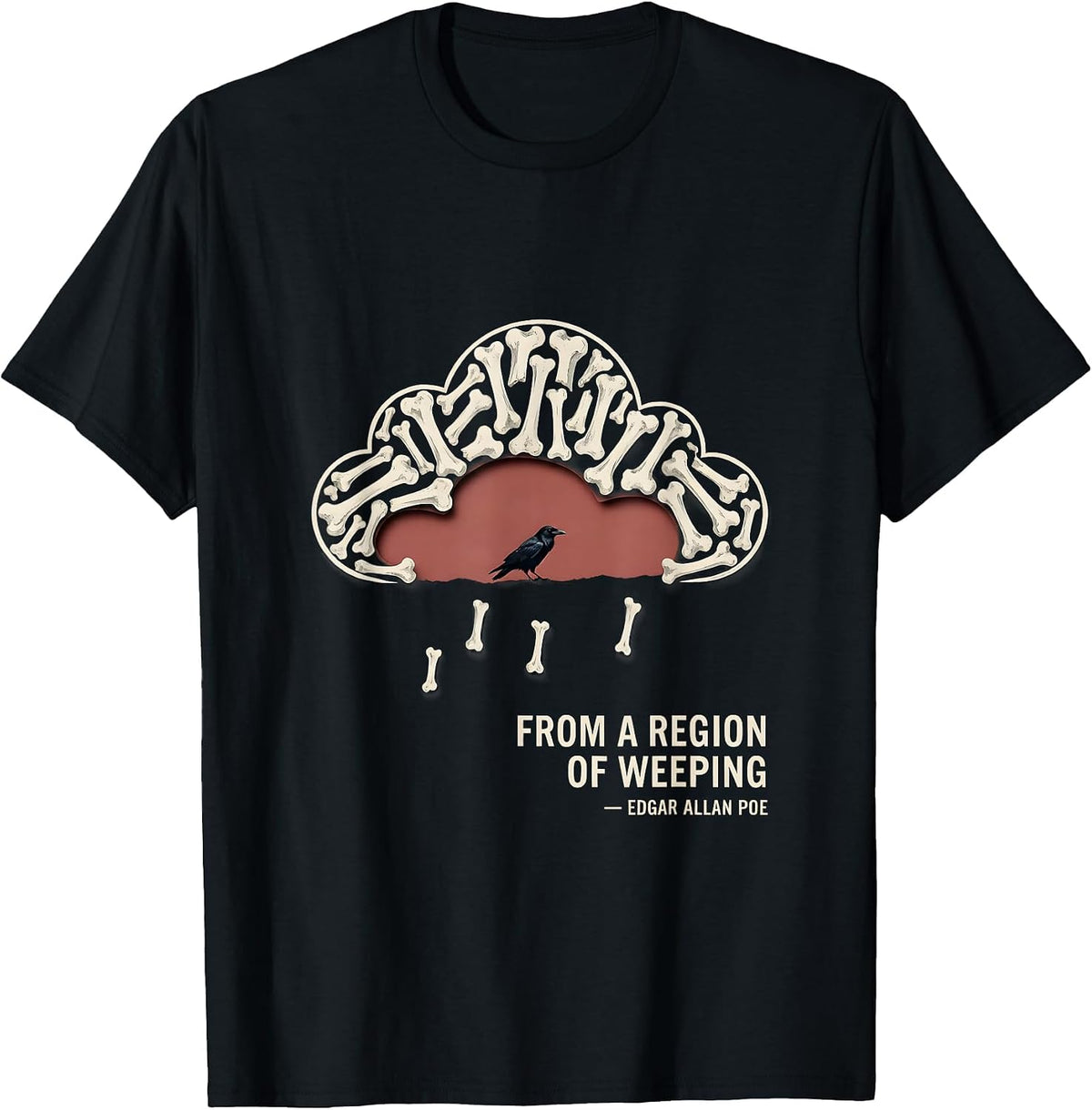Men's From A Region Of Weeping Edgar Allan Poe Gothic Literature T-Shirt - Black