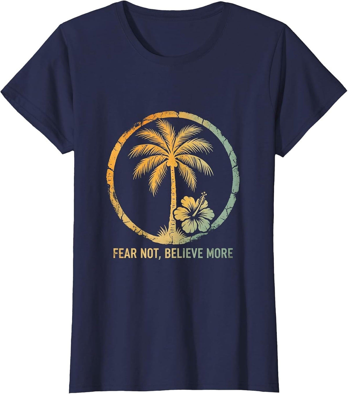 Women's Fear Not Believe More Faith Over Fear Design T-Shirt - Navy Blue