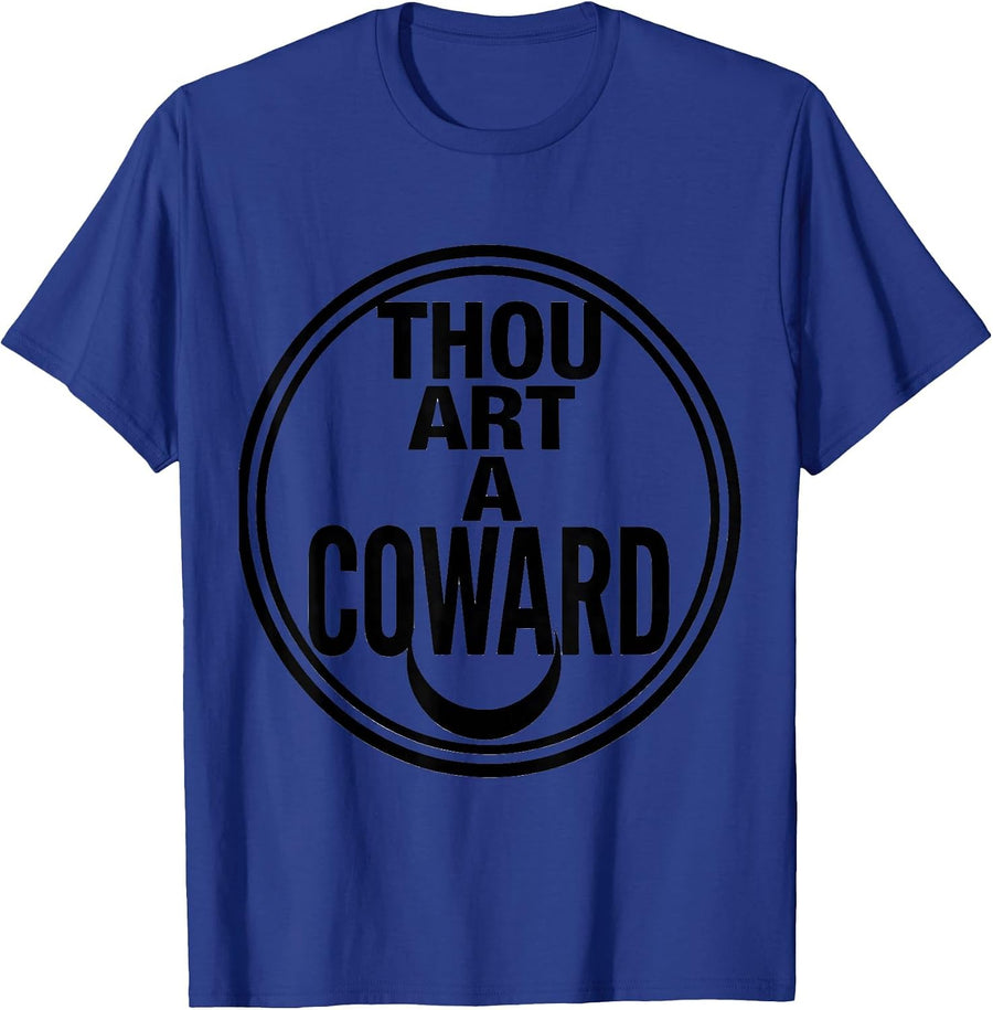 Thou Art a Coward Shakespeare Literary Quote Humor Theater T-Shirt - Royal Blue