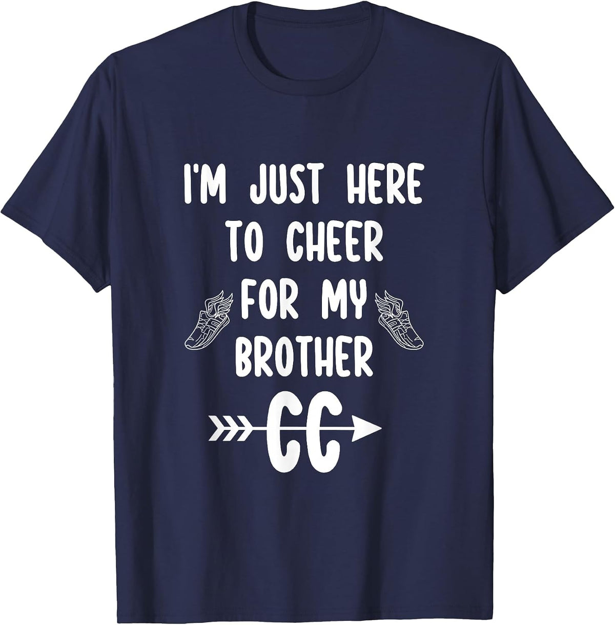 I'm Just Here to Cheer for My Brother Cross Country Running T-Shirt - Navy Blue