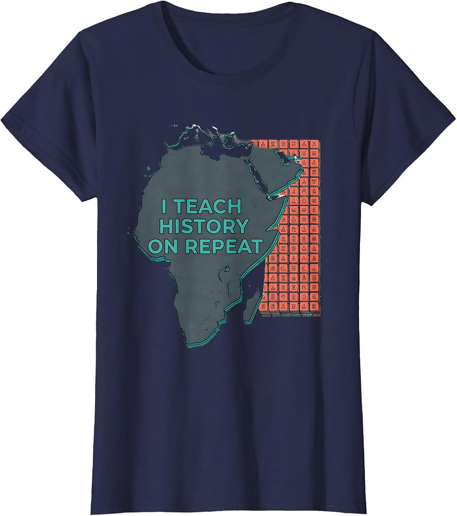 I Teach History On Repeat Funny History Teacher Gift T-Shirt, Women, Navy Blue, 3X-Large - As Pictured