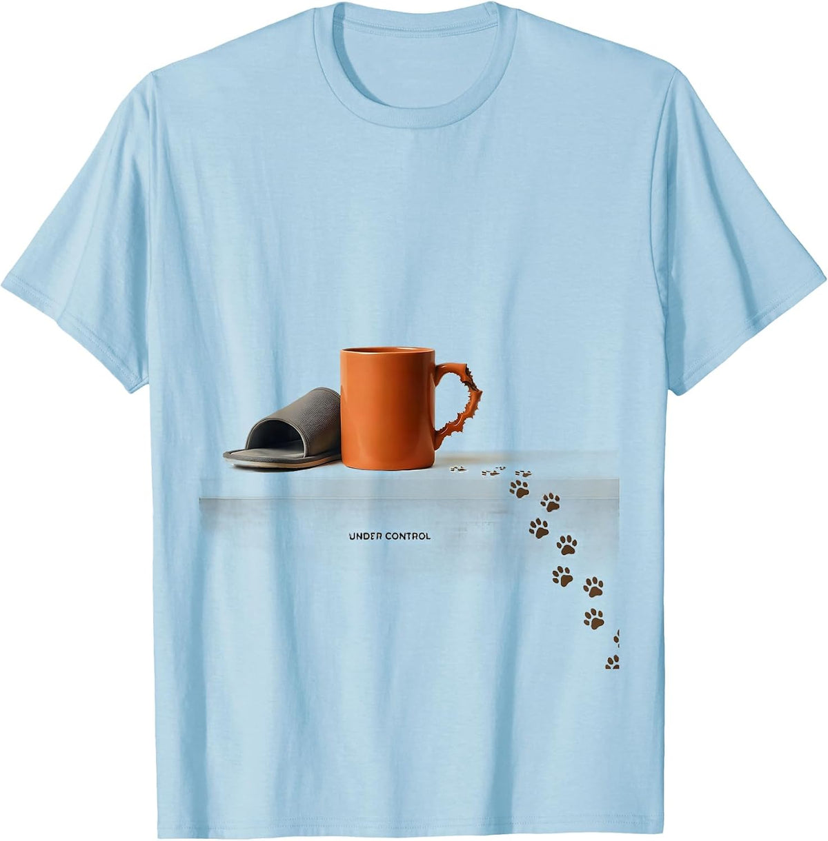 Under Control Funny Dog Owner Coffee Lover Humor T-Shirt - Baby Blue