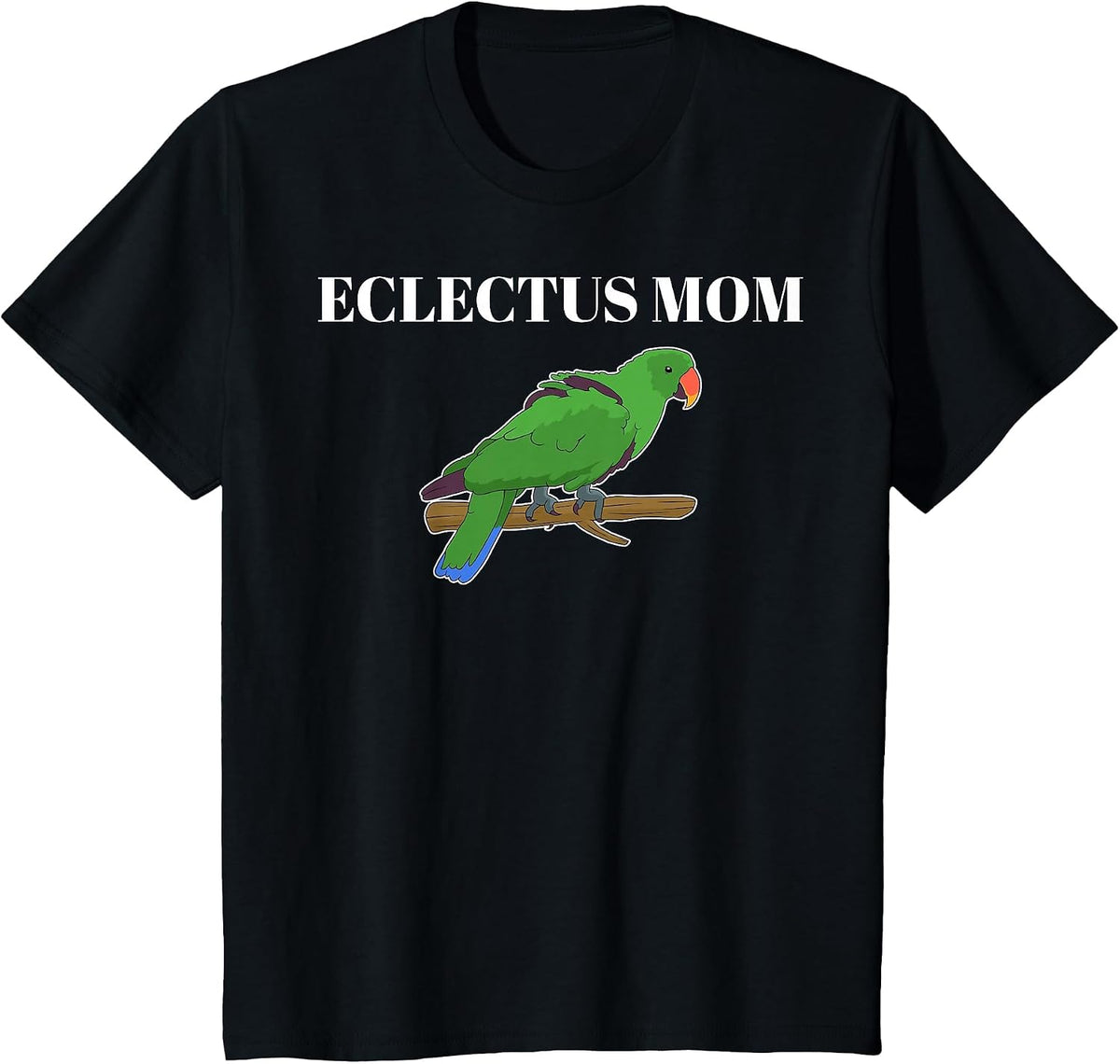 Funny Parakeet Parrot Lover Eclectus Mom T-Shirt - Black