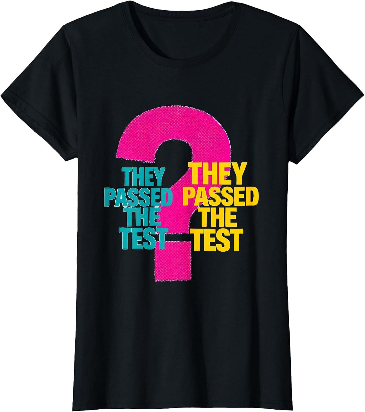 Women's They Passed The Test. They Passed The Test? Funny Grammar T-Shirt - Black