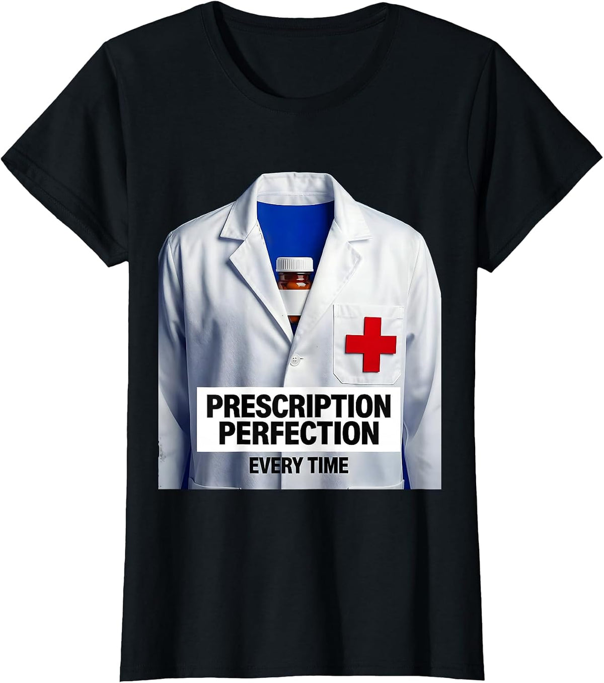 Prescription Perfection Every Time Pharmacy Tech T-Shirt - Black