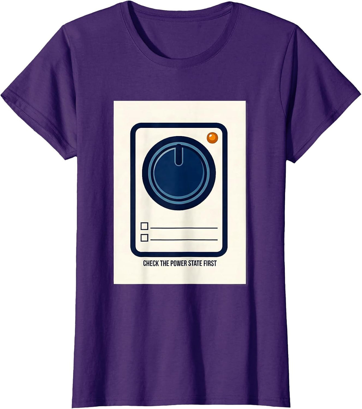 Women's Check The Power State First Funny IT Support Programmer Tech T-Shirt - Purple