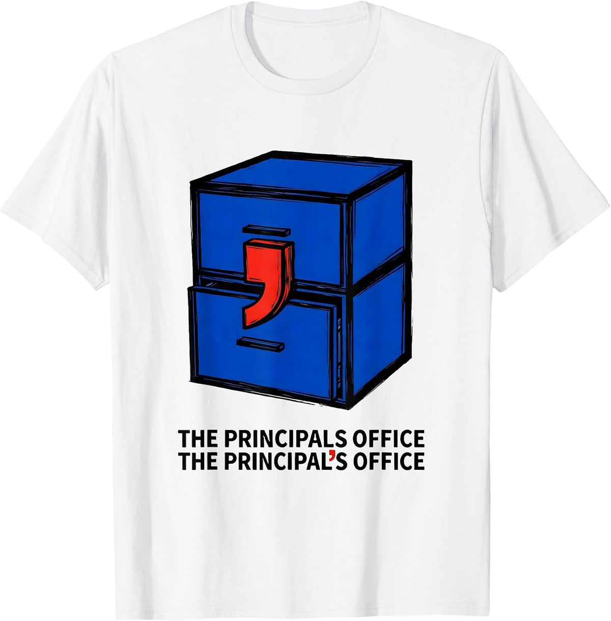 Men's The principals office The principal's office Funny Grammar T-Shirt - White