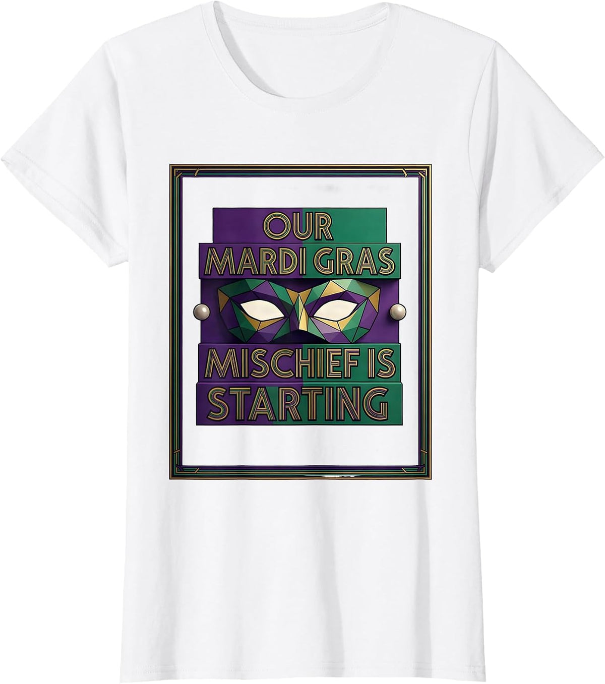 Our Mardi Gras Mischief Is Starting Art Deco Jester Mask T-Shirt - White