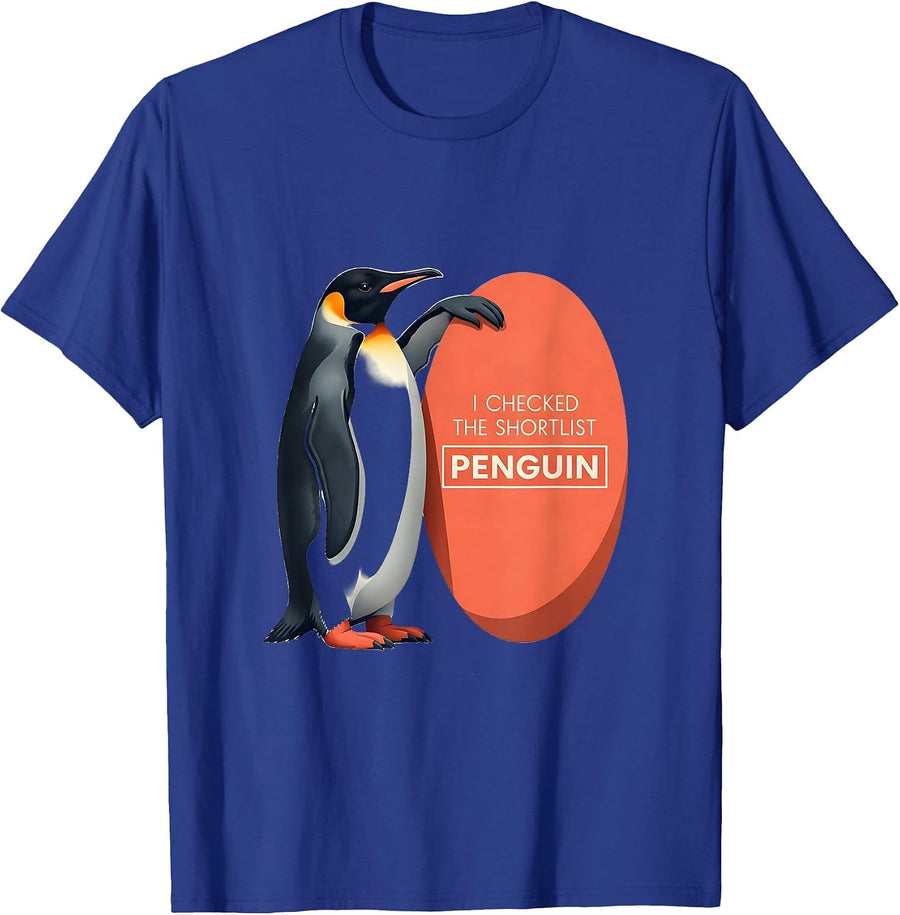 I Checked The Shortlist Penguin Funny Penguin Lover Animal T-Shirt - Royal Blue
