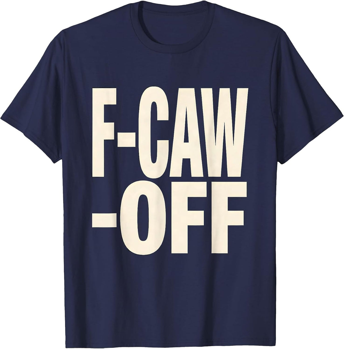 Men's F-Caw-Off Dark Humor Crow Bird Lover Gothic Vintage T-Shirt - Navy Blue