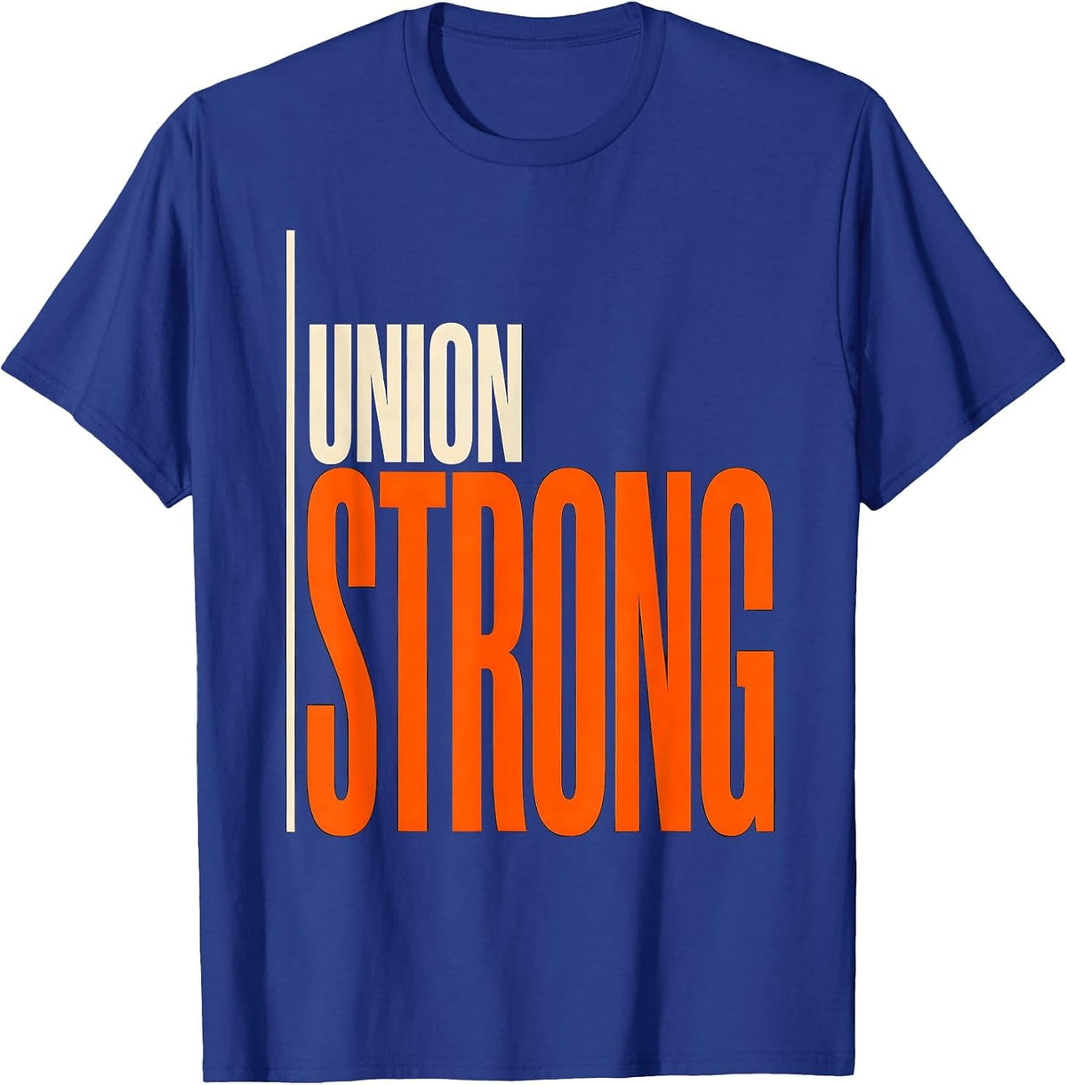 Union Strong Minimalist Labor Day Union Worker Solidarity T-Shirt - Royal Blue