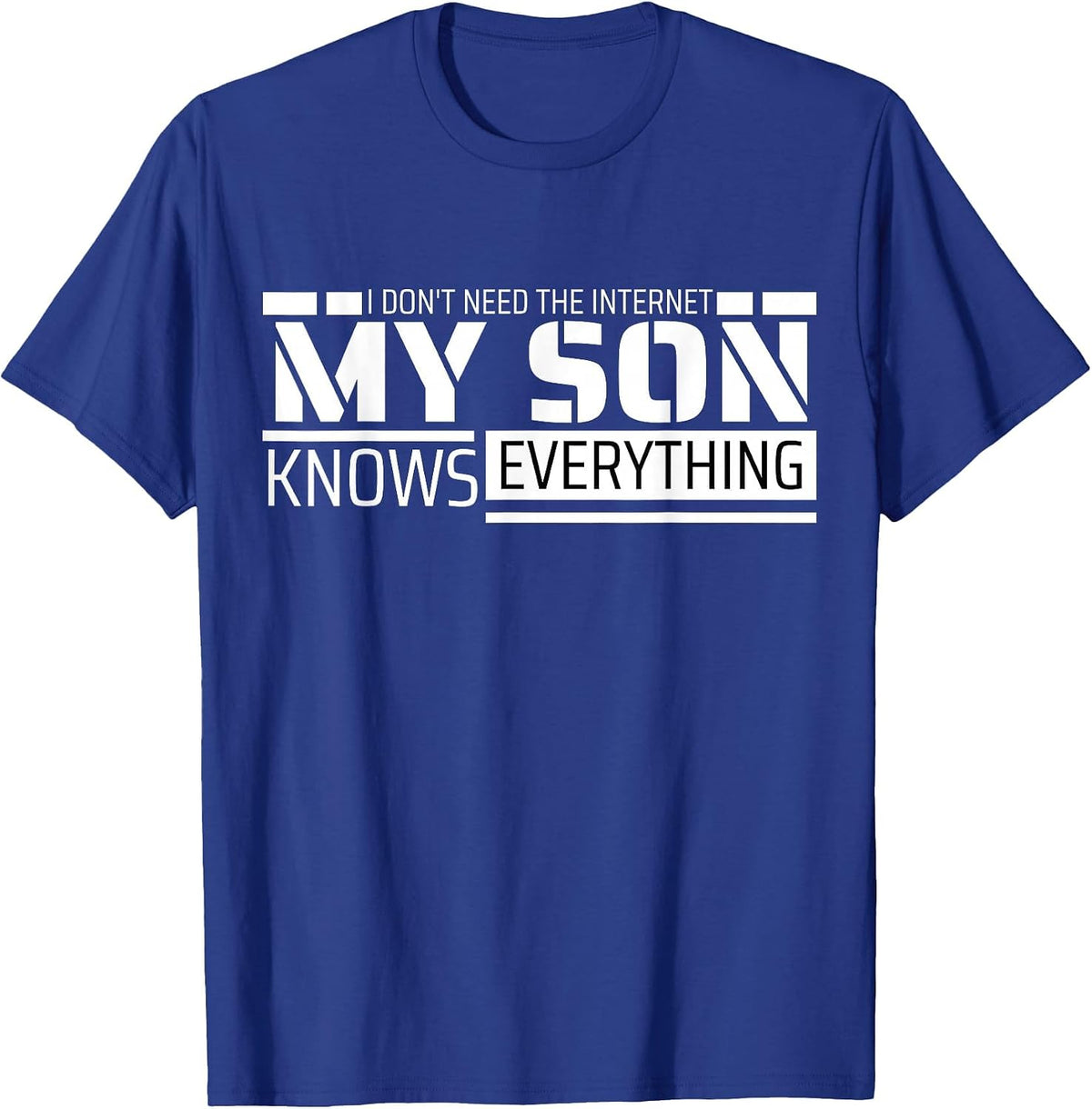 Funny Dad Shirt from Son Men Funny Fathers Day Dad T-Shirt - Royal Blue