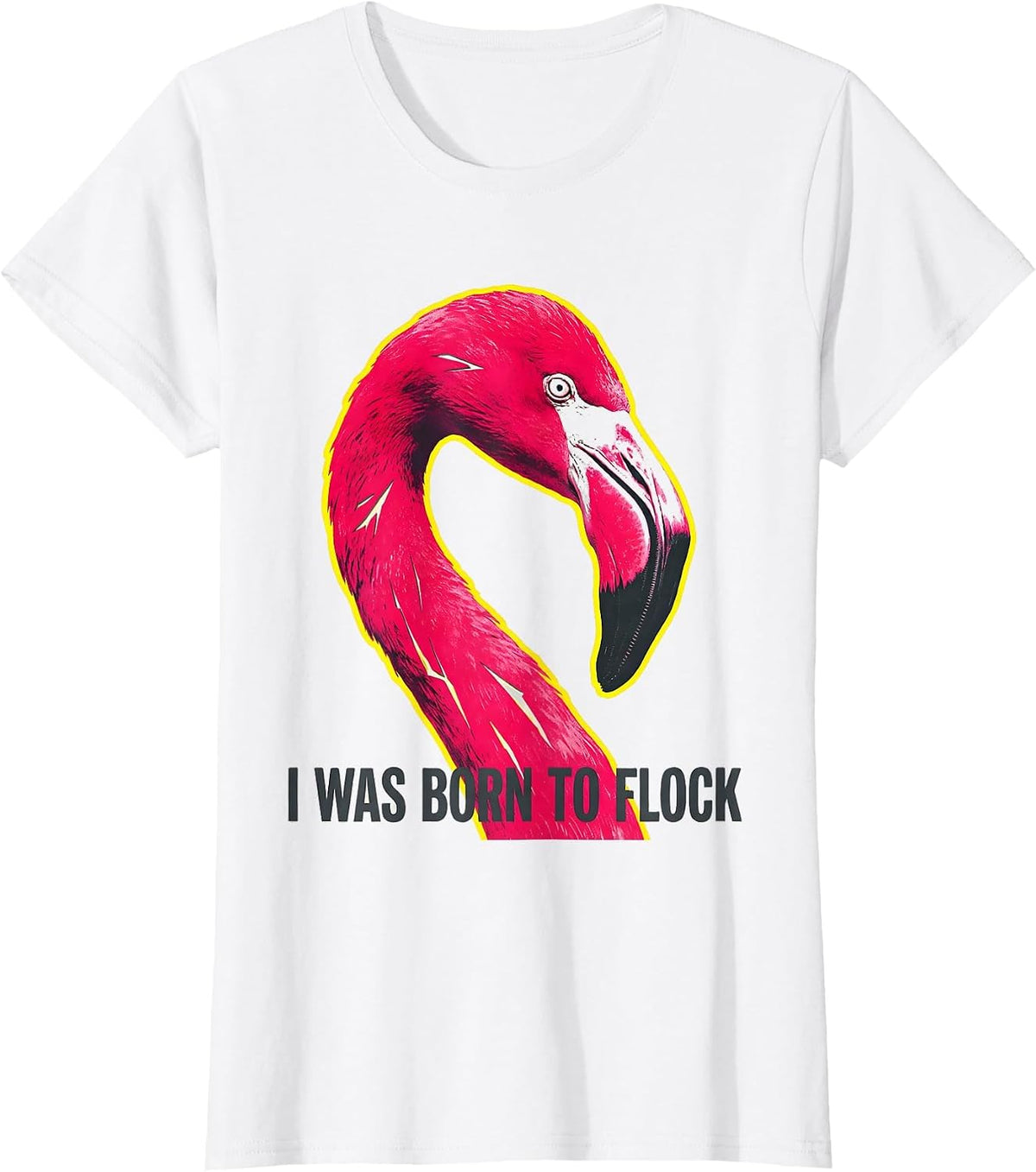 Women's I Was Born To Flock Funny Flamingo Lover Summer Vacation T-Shirt - White