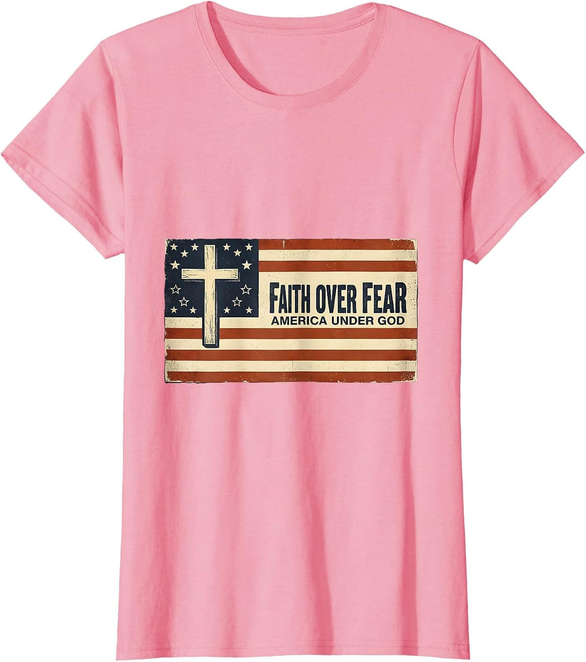 Women's Faith Over Fear America Under God Vintage Patriotic T-Shirt - Pink