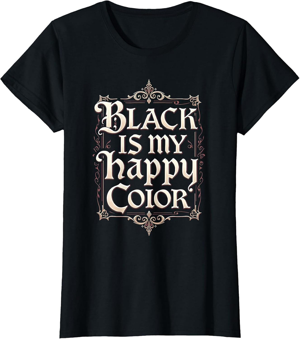 Black Is My Happy Color Goth Dark Aesthetic Design T-Shirt - Black