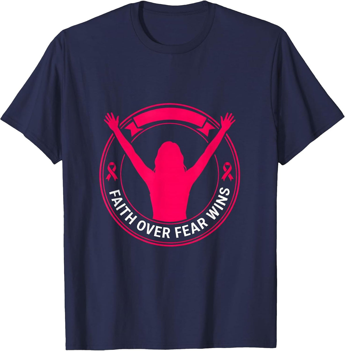 Faith Over Fear Wins Breast Cancer Awareness Design T-Shirt - Navy Blue