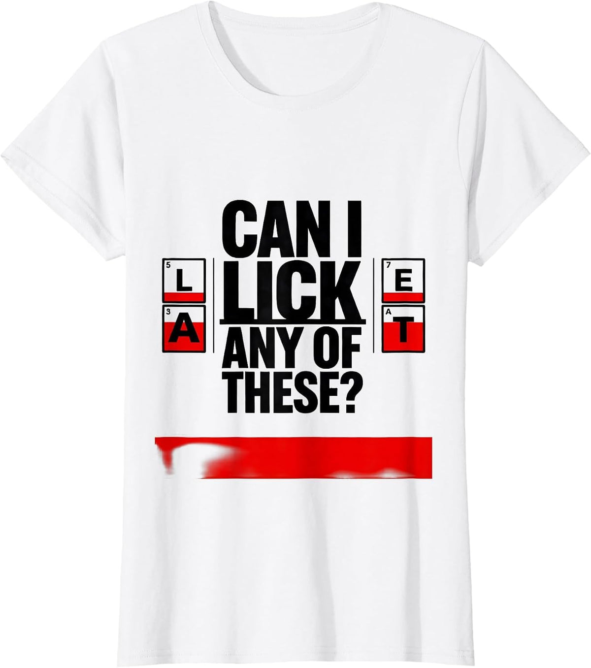 Can I Lick Any Of These Funny Periodic Table Science Teacher T-Shirt - White
