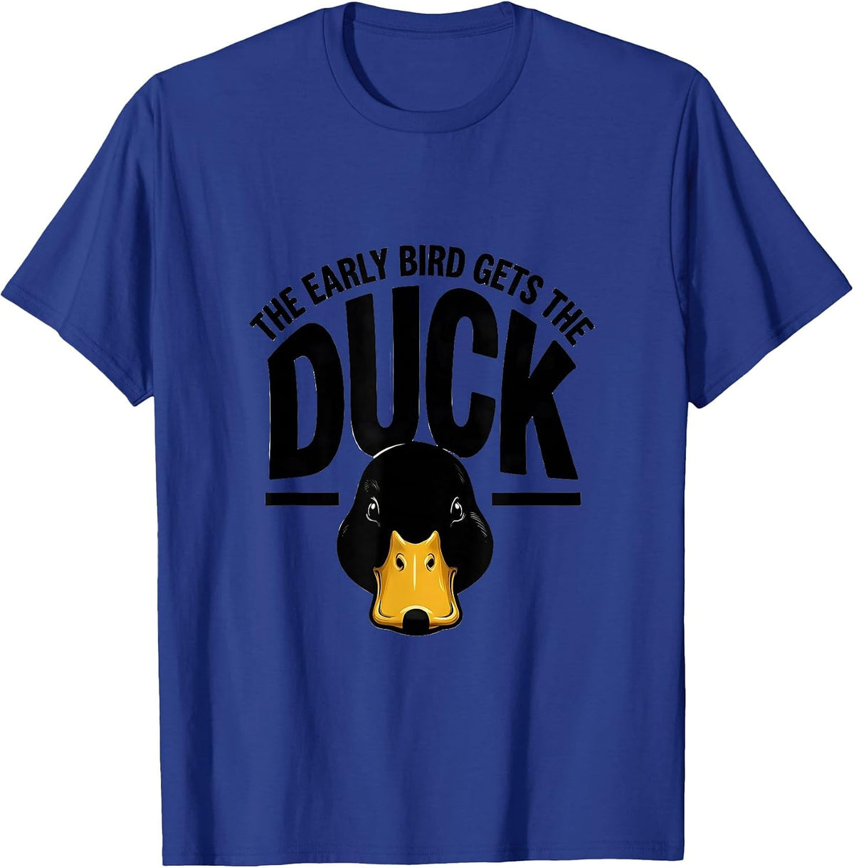 Men's The Early Bird Gets The Duck Funny Duck Pun Novelty Gift T-Shirt - Royal Blue