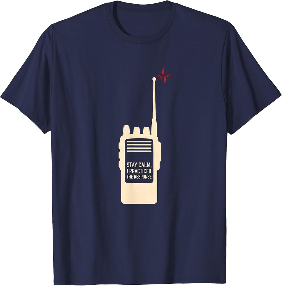 Stay Calm I Practiced The Response Funny EMT Paramedic Dark T-Shirt - Navy Blue