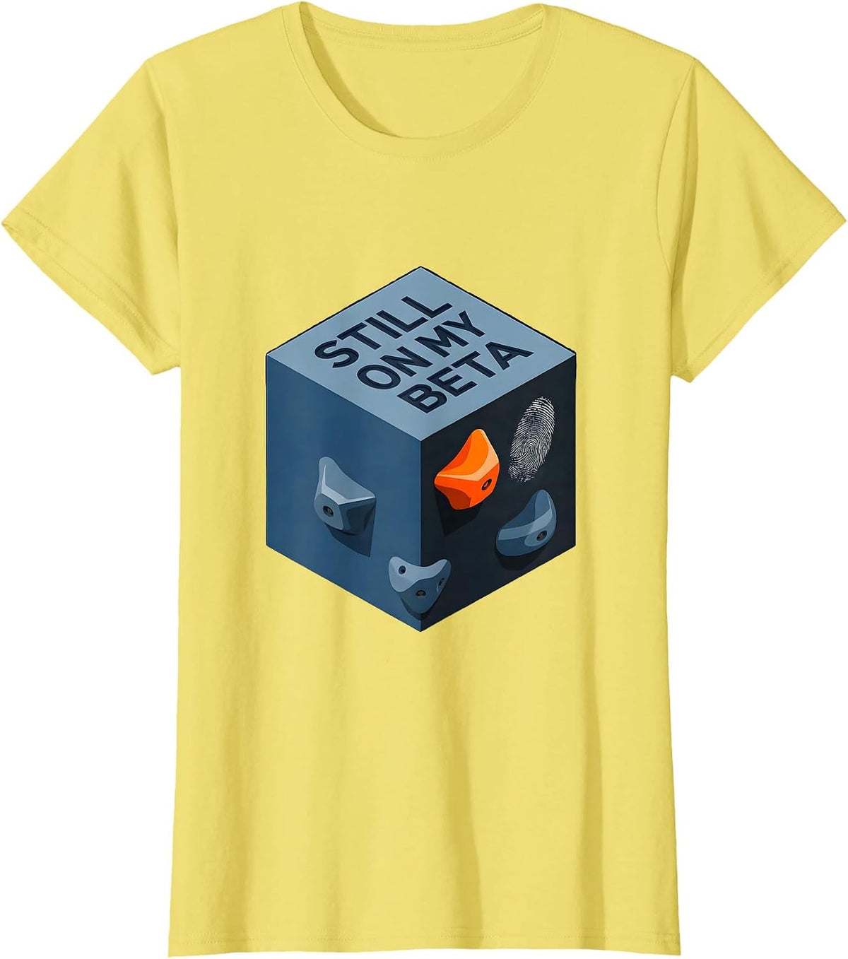 Still On My Beta Funny Rock Climbing Bouldering Pun T-Shirt - Lemon Yellow