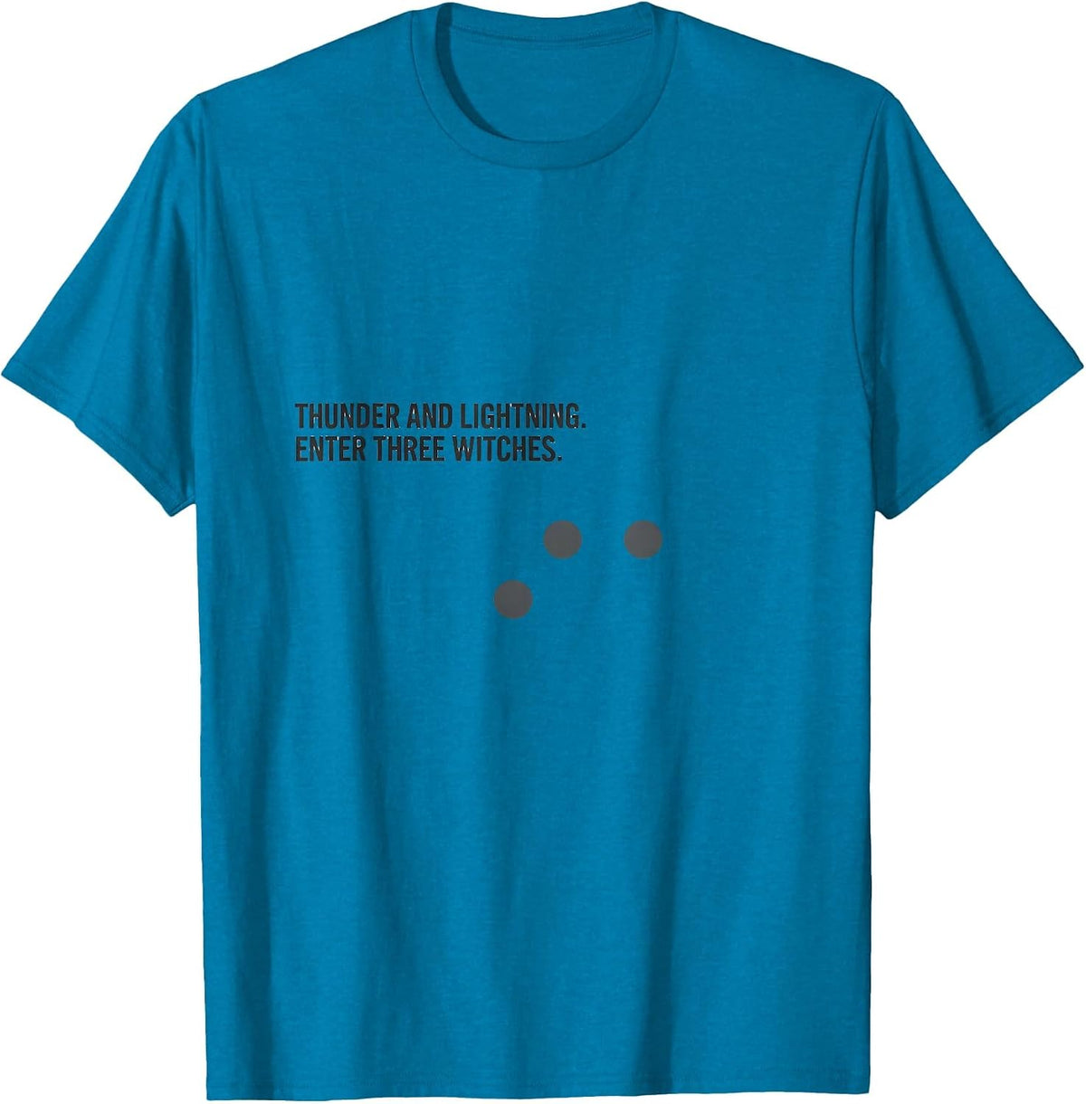 Thunder And Lightning Enter Three Witches Shakespeare Fan T-Shirt - Sapphire Blue