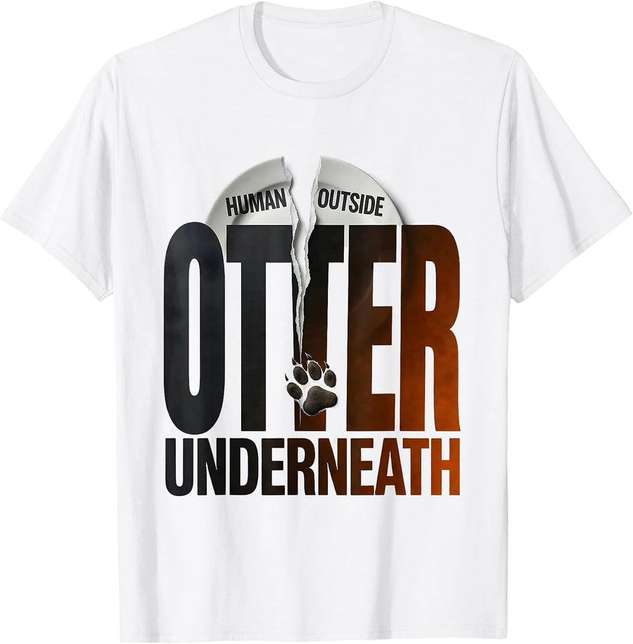 Men's Human Outside, Otter Underneath Funny Otter Lover Gift T-Shirt - White