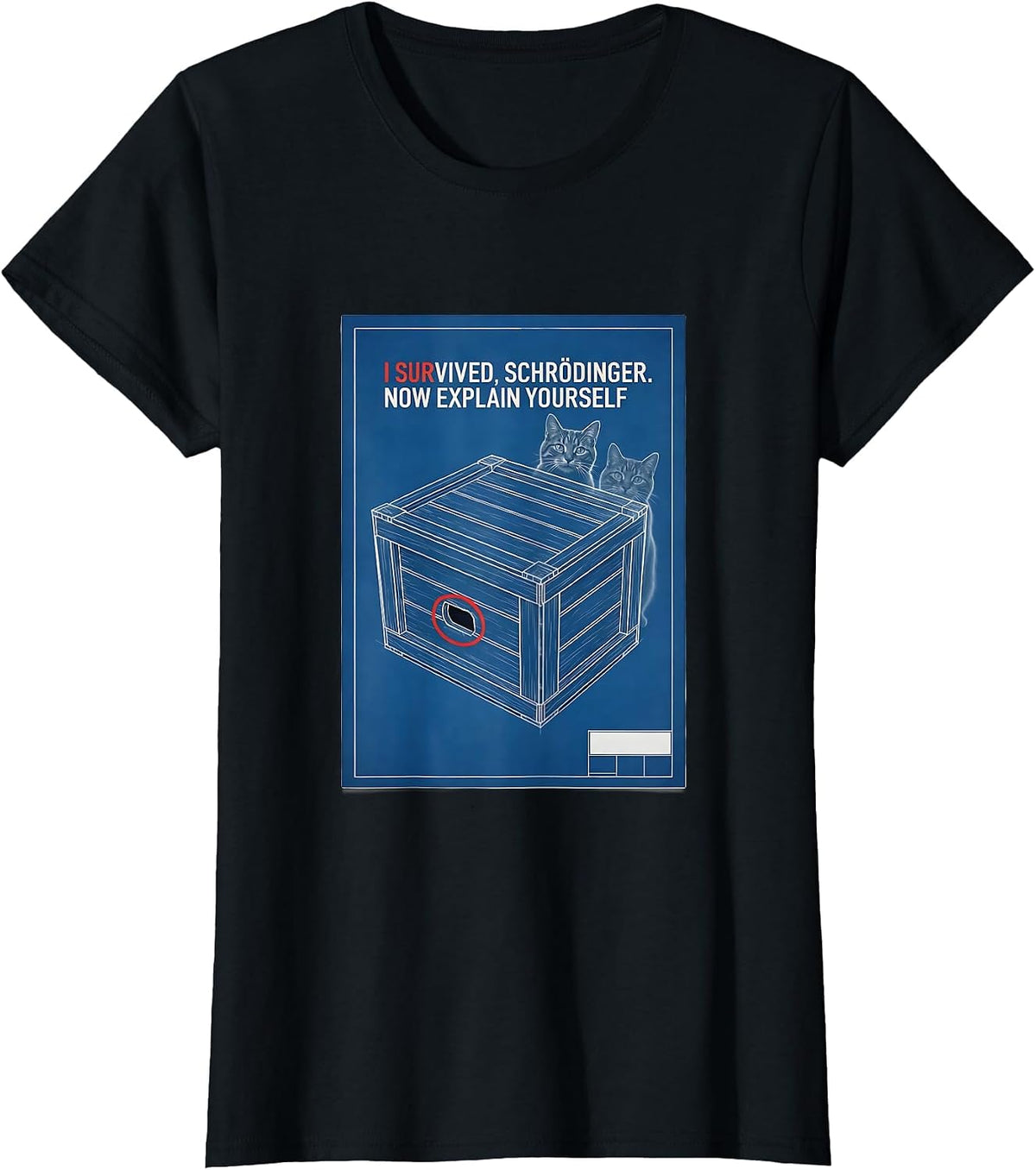Women's I Survived, Schrödinger. Now Explain Yourself Physics T-Shirt - Black