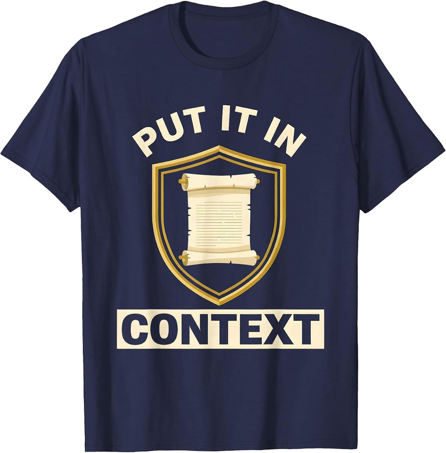 PUT IT IN CONTEXT Funny History Teacher Emblem T-Shirt - Navy Blue