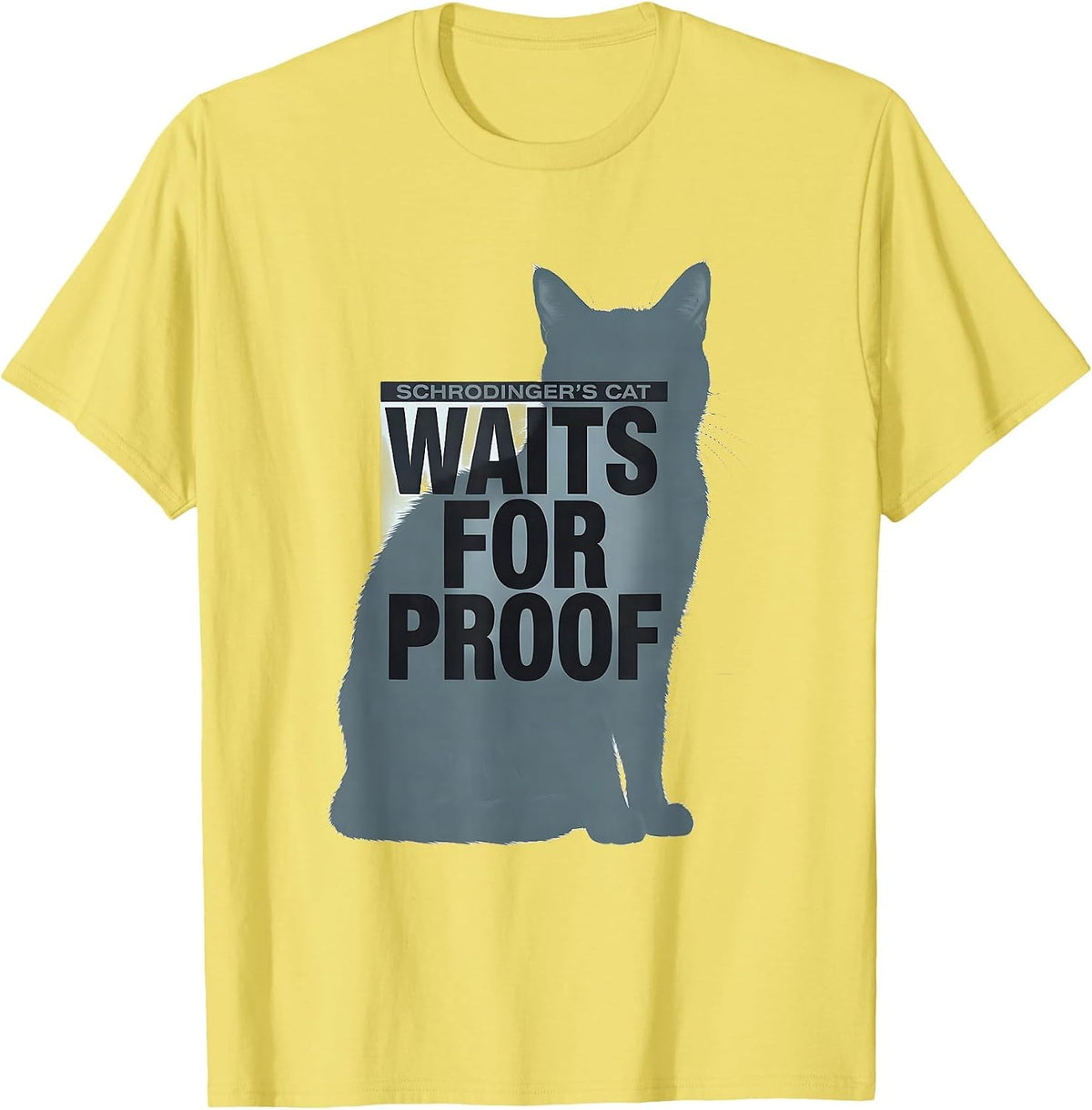 Men's Schrodinger's Cat Waits For Proof Funny Quantum Physics T-Shirt - Lemon Yellow