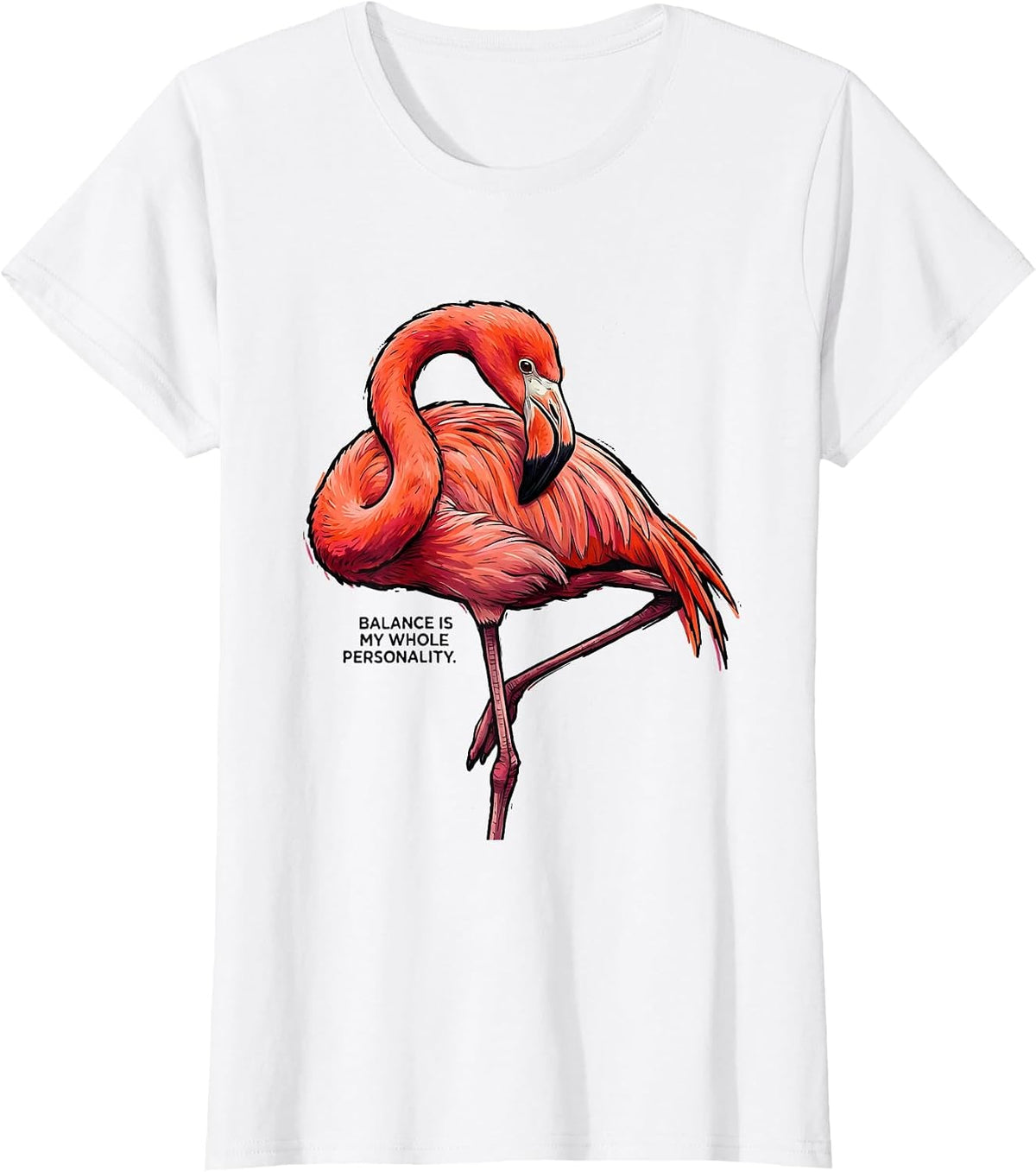 Women's Balance Is My Whole Personality Funny Flamingo Bird Lover T-Shirt - White