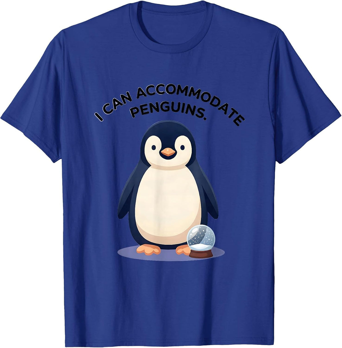Men's I Can Accommodate Penguins Funny Penguin Lover Cute Kawaii T-Shirt - Royal Blue