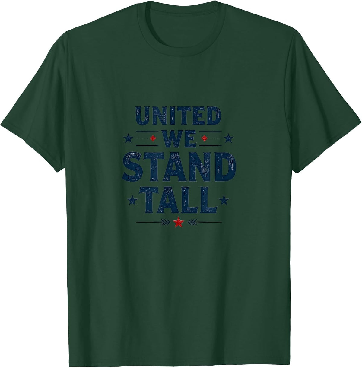 United We Stand Tall Inauguration 2025 Design T-Shirt - Dark Green