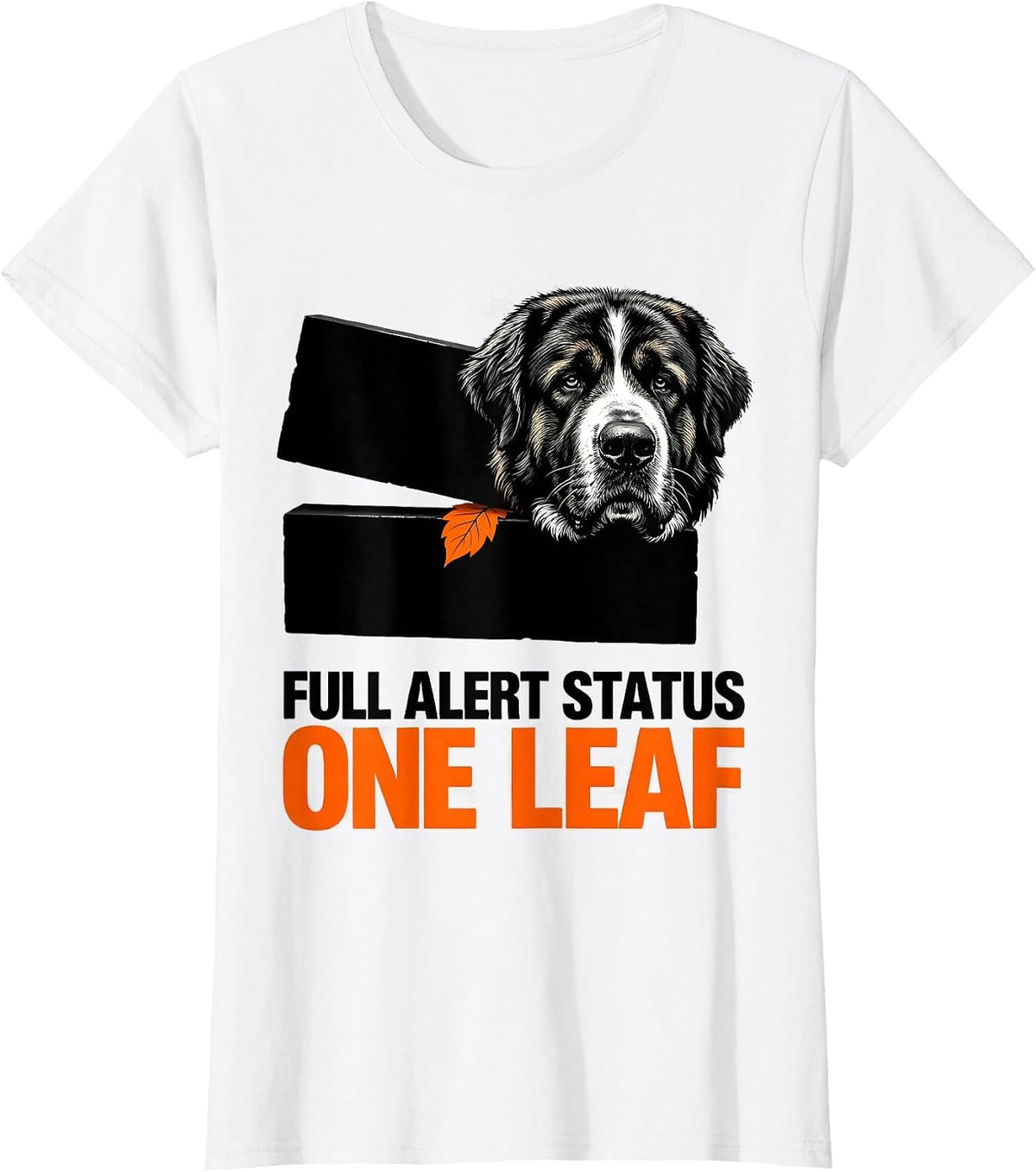 Full Alert Status: One Leaf Great Pyrenees Dog Owner Humor T-Shirt - White
