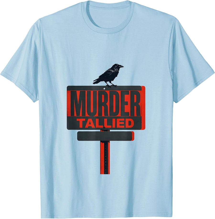 Men's Murder Tallied Minimalist Crow Dark Humor Bird Lover T-Shirt - Baby Blue
