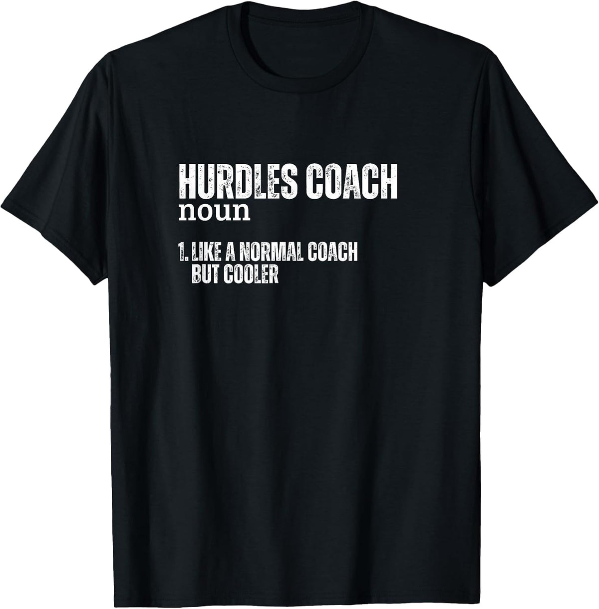 Funny Hurdles Coach Definition Tee Gift for Track and Field Athletes T-Shirt - Black