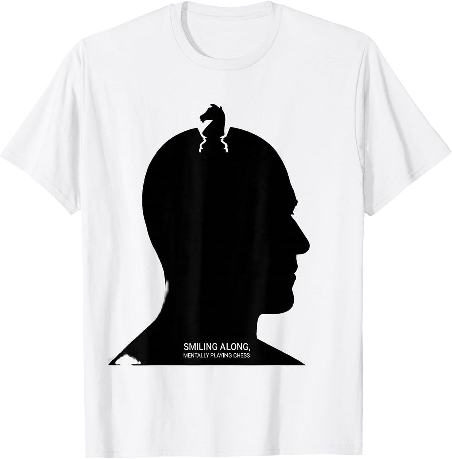 Men's Smiling Along Mentally Playing Chess Funny Chess Enthusiast T-Shirt - White