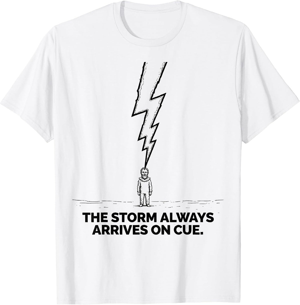Men's The Storm Always Arrives On Cue Witty Shakespeare Quote T-Shirt - White