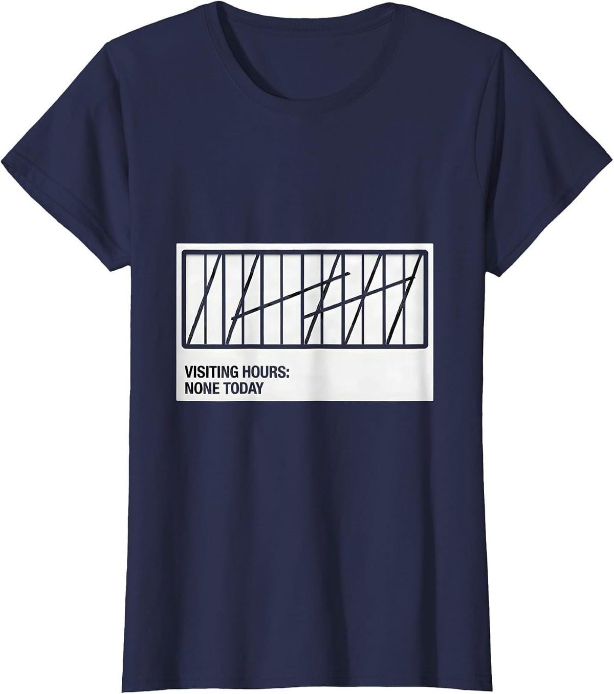 Women's Visiting Hours None Today Funny Introvert Antisocial T-Shirt - Navy Blue
