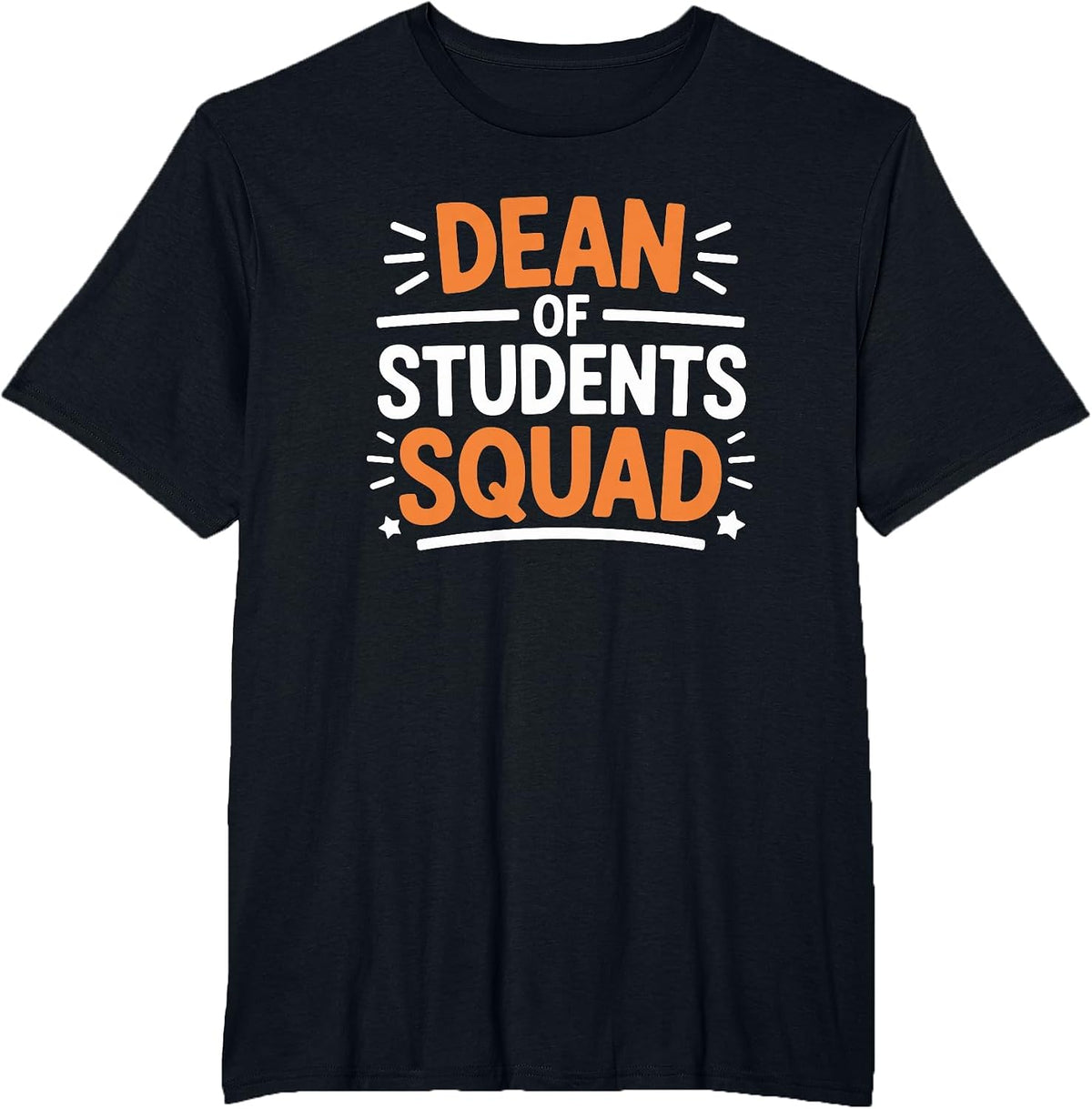 Dean of Students Squad, School Teacher and Dean of Student T-Shirt - Black