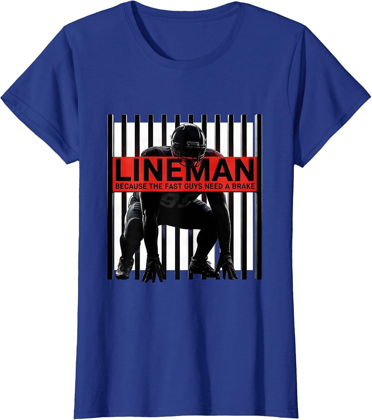 Women's Lineman Because The Fast Guys Need A Brake Funny T-Shirt - Royal Blue