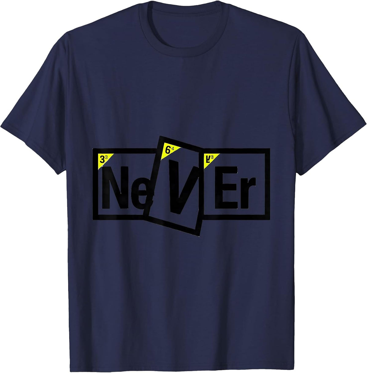 Men's Ne V Er New Wave Funny Periodic Table Science Teacher Humor T-Shirt - Navy Blue