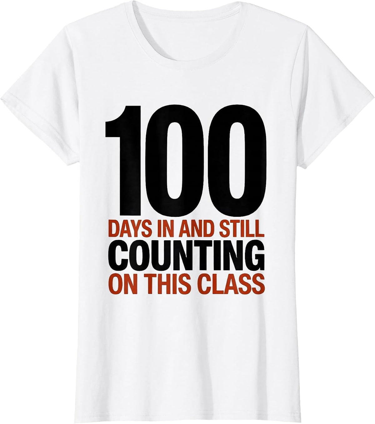 100 Days In And Still Counting On This Class Teacher T-Shirt - White