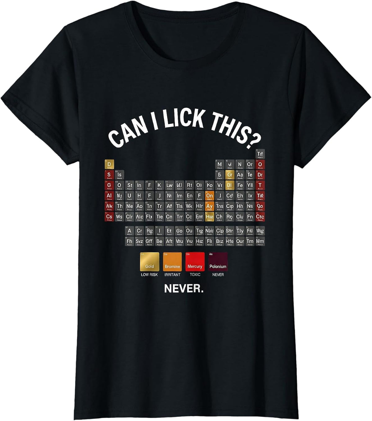 Can I Lick This Funny Periodic Table Science Teacher T-Shirt - Black