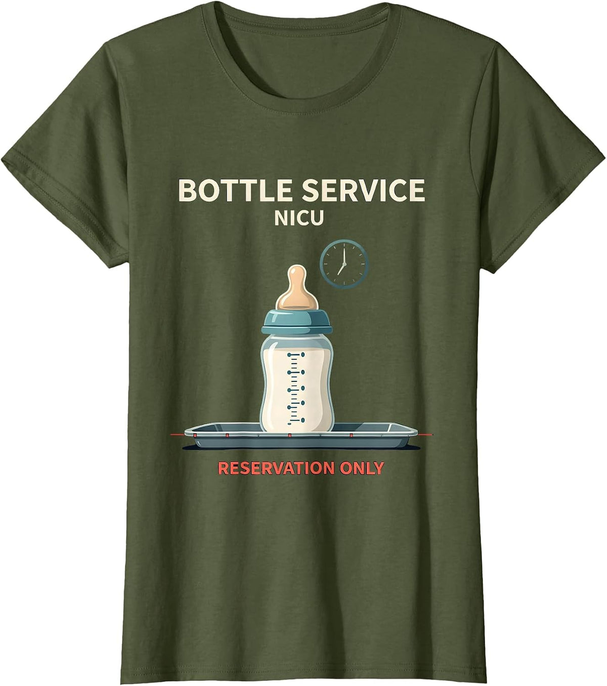 Women's Bottle Service NICU Reservation Only Nurse New Year Eve T-Shirt - Olive Green
