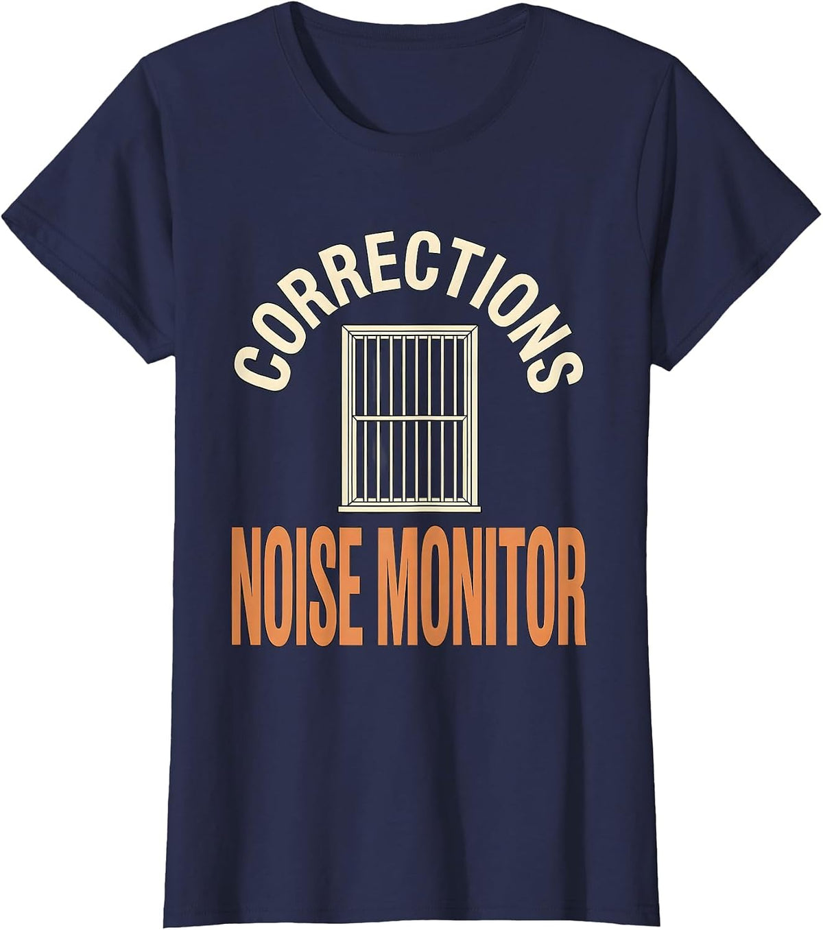 Women's Corrections Noise Monitor Funny Correctional Officer Gift T-Shirt - Navy Blue