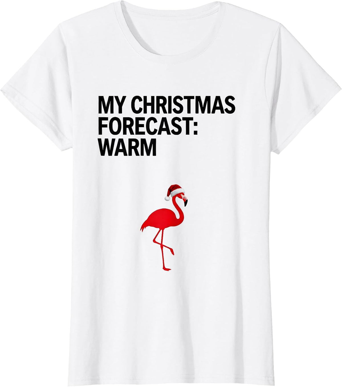 My Christmas Forecast: Warm Funny Pink Flamingo Santa Hat T-Shirt - White