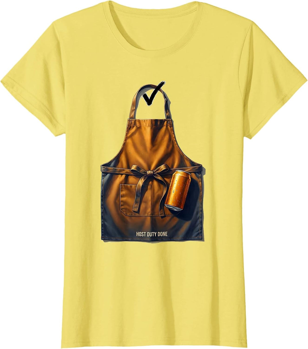 Women's Host Duty Done Funny Labor Day Cookout Beer Humor T-Shirt - Lemon Yellow
