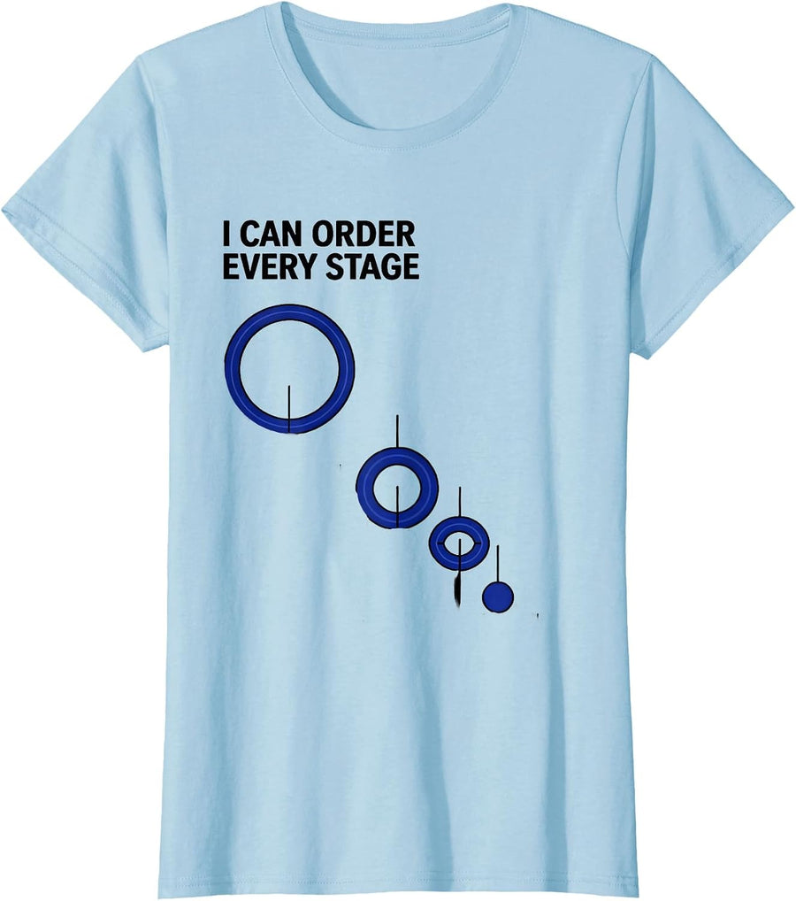 Women's I Can Order Every Stage Black Hole Astrophysics Science Geek T-Shirt - Baby Blue